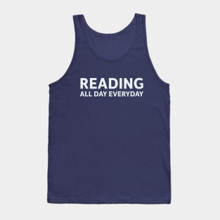 Reading All Day Everyday Tank Top